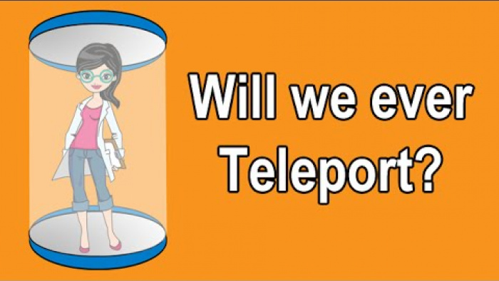 WILL WE EVER TELEPORT?